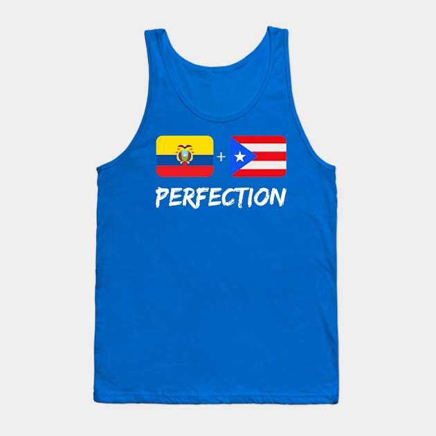 Ecuadorian Plus Puerto Rican Perfection Mix Heritage Tank Top by Just Rep It!!